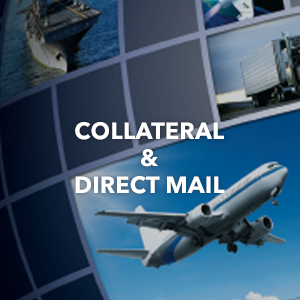 Collateral and Direct Mail